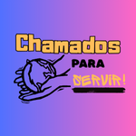 chamados para servir